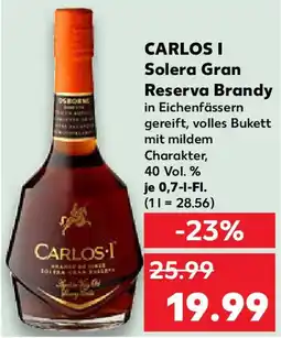 Kaufland CARLOS I Solera Gran Reserva Brandy Angebot