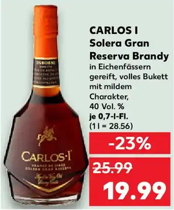 Kaufland CARLOS I Solera Gran Reserva Brandy Angebot
