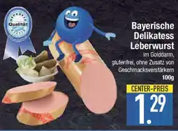 E-Center Bayerische Delikatess Leberwurst i Angebot