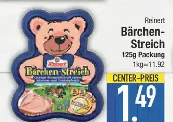 E-Center Reinert Bärchen- Streich Angebot