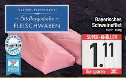 E-Center Bayerisches Schweinefilet Angebot