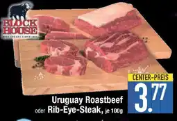 E-Center BLOCK HOUSE Uruguay Roastbeef oder Rib-Eye-Steak Angebot