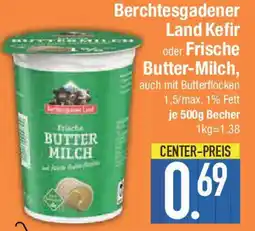 E-Center Berchtesgadener Land Kefir oder Frische Butter-Milch Angebot