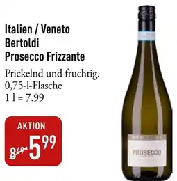 Galeria Markthalle Italien / Veneto Bertoldi Prosecco Frizzante Angebot