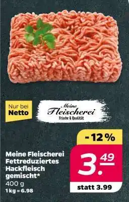 NETTO Meine Fleischerei Fettreduziertes Hackfleisch gemischt Angebot