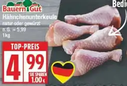 Edeka Bauern Gut Hähnchenunterkeule Angebot