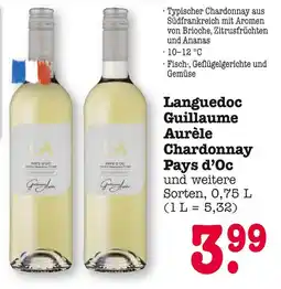 E-Center Guillaume aurèle languedoc chardonnay pays d’oc und weitere sorten Angebot