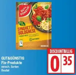 Edeka GUT&GÜNSTIG Fix-Produkte Angebot