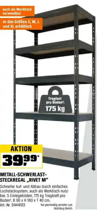 OBI METALL-SCHWERLAST- STECKREGAL ,,RIVET M" Angebot