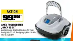 OBI AKKU-POOLROBOTER „ORCA 45 CL" Angebot