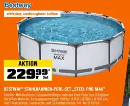 OBI BESTWAY STAHLRAHMEN-POOL-SET „STEEL PRO MAX" Angebot