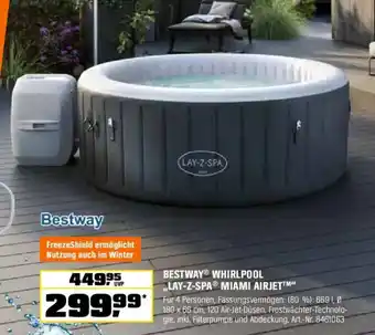OBI BESTWAY WHIRLPOOL LAY-Z-SPA MIAMI AIRJET Angebot