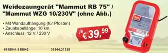 Stabilo Fachmarkt Weidezaungerät "Mammut RB 75"/ "Mammut WZG 10/230V" Angebot