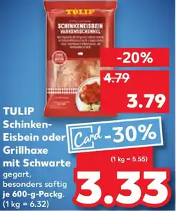 Kaufland TULIP Schinken Eisbein oder Grillhaxe mit Schwarte Angebot