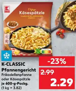 Kaufland K-CLASSIC Pfannengericht Angebot