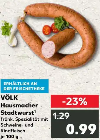 Kaufland VÖLK Hausmacher Stadtwurst Angebot