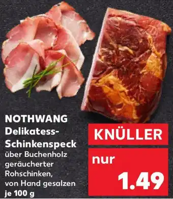 Kaufland NOTHWANG Delikatess Schinkenspeck Angebot