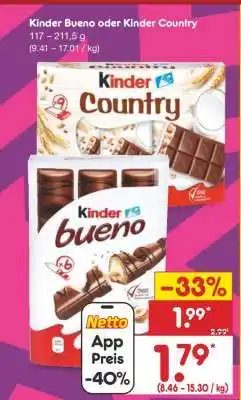 Netto Marken-Discount Kinder Bueno oder Kinder Country Angebot