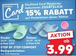 Kaufland STEP BY STEP COMFORT Badepantoletten Angebot