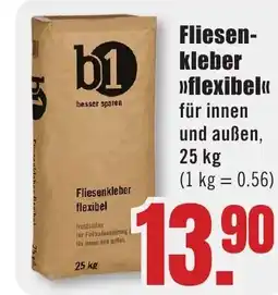 B1 Discount Baumarkt b1 Fliesen- kleber >>flexibel<< Angebot
