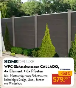Aldi Süd HOME DELUXE WPC-Sichtschutzzaun CALLADO Angebot