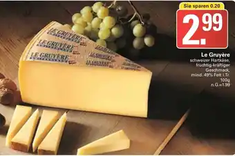 WEZ Le Gruyère Angebot