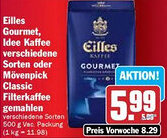 Hit Eilles Gourmet, Idee Kaffee verschiedene Sorten oder Mövenpick Classic Filterkaffee Angebot
