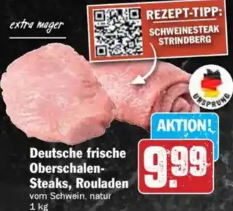 Hit Deutsche frische Oberschalen Steaks, Rouladen Angebot