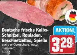 Hit Deutsche frische Kalbs Schnitzel, Rouladen, Geschnetzeltes, Spieße Angebot