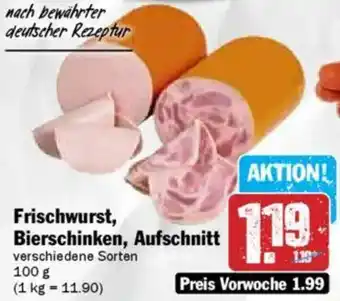 Hit Frischwurst, Bierschinken, Aufschnitt Angebot