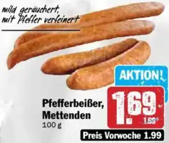Hit Pfefferbeißer, Mettenden Angebot