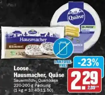 Hit Loose Hausmacher, Quäse Angebot