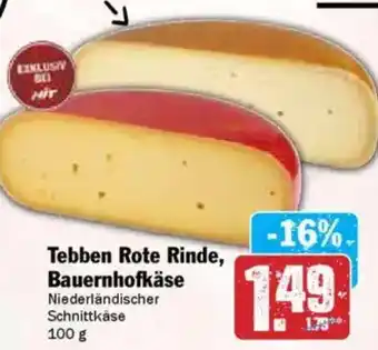 Hit Tebben Rote Rinde, Bauernhofkäse Angebot