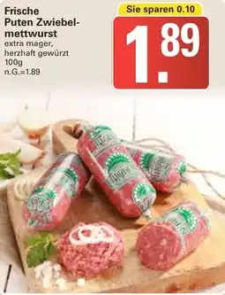 WEZ Frische Puten Zwiebelmettwurst Angebot
