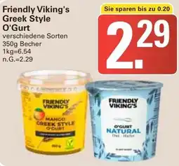 WEZ Friendly Viking's Greek Style O'Gurt Angebot