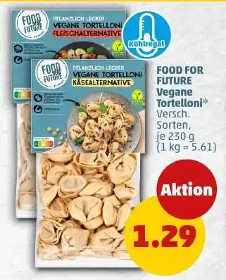 PENNY FOOD FOR FUTURE Vegane Tortelloni Angebot