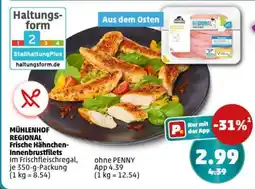 PENNY MÜHLENHOF REGIONAL Frische Hähnchen-Innenbrustfilets Angebot