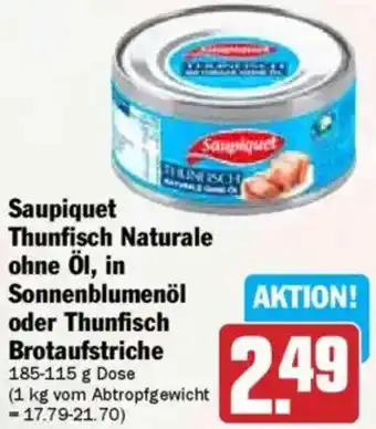 Hit Saupiquet Thunfisch Naturale ohne Öl, in Sonnenblumenöl oder Thunfisch Brotaufstriche Angebot