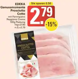 WEZ Edeka Genussmomente Prosciutto Cotto Angebot