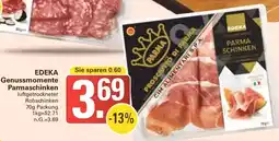 WEZ EDEKA Genussmomente Parmaschinken Angebot