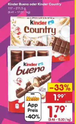 Netto Marken-Discount Kinder kinder bueno oder kinder country Angebot