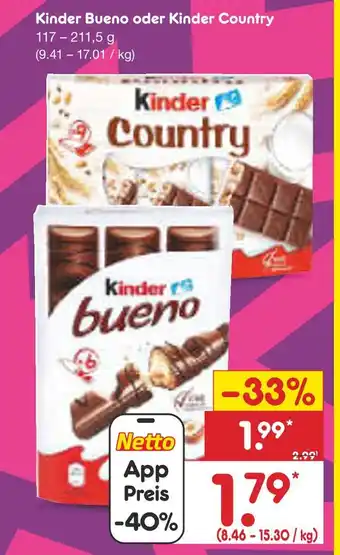 Netto Marken-Discount Kinder kinder bueno oder kinder country Angebot