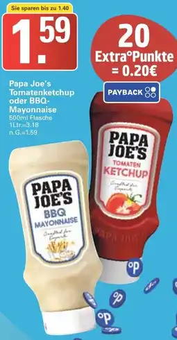 WEZ Papa Joe's Tomatenketchup oder BBQ Mayonnaise Angebot