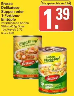 WEZ Erasco Delikatess Suppen oder 1-Portions Eintöpfe Angebot