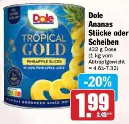 Hit Dole Ananas Stücke oder Scheiben Angebot
