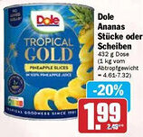 Hit Dole Ananas Stücke oder Scheiben Angebot
