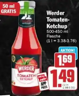 Hit Werder Tomaten Ketchup Angebot