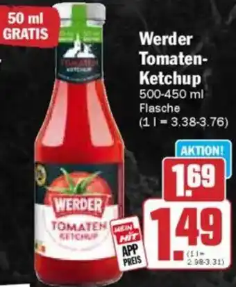 Hit Werder Tomaten Ketchup Angebot