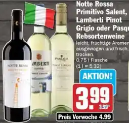 Hit Notte Rossa Primitivo Salent, Lamberti Pinot Grigio oder Pasqua Rebsortenweine Angebot