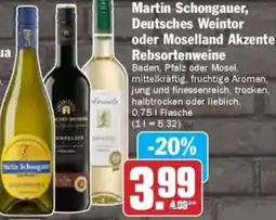 Hit Martin Schongauer, Deutsches Weintor oder Moselland Akzente Rebsortenweine Angebot